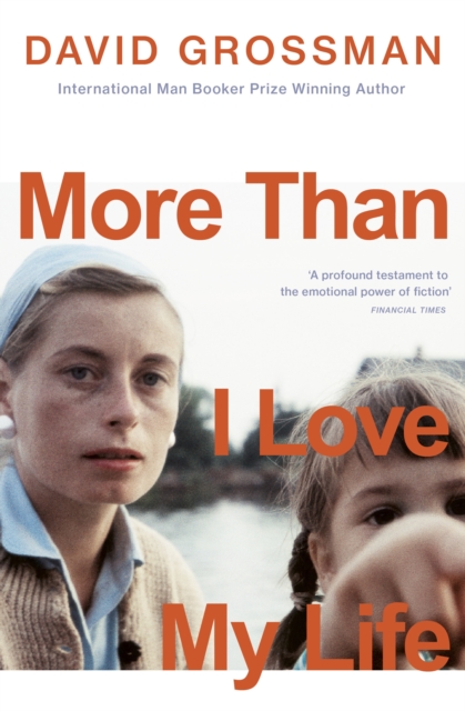 More Than I Love My Life : LONGLISTED FOR THE 2022 INTERNATIONAL BOOKER PRIZE, Paperback / softback Book