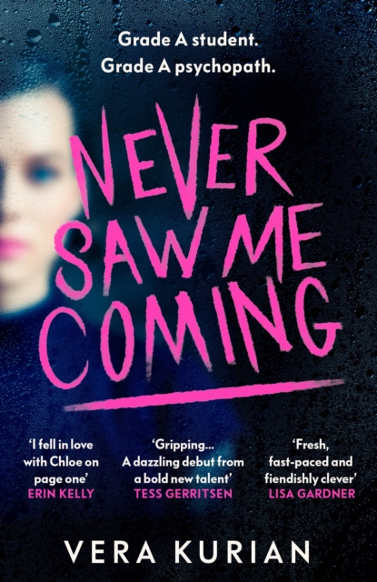 Never Saw Me Coming : ‘Impossible to put down’ Louise O’Neill, author of Idol, Paperback / softback Book