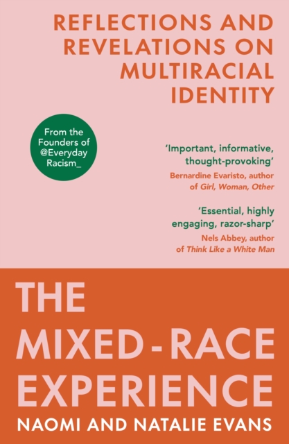 The Mixed-Race Experience : Reflections and Revelations on Multicultural Identity, Paperback / softback Book
