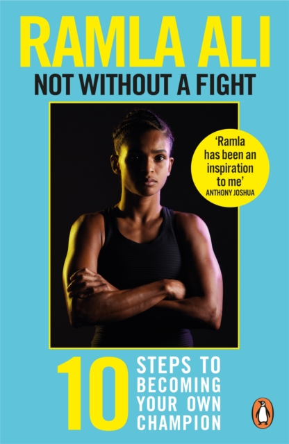 Not Without a Fight: Ten Steps to Becoming Your Own Champion, Paperback / softback Book