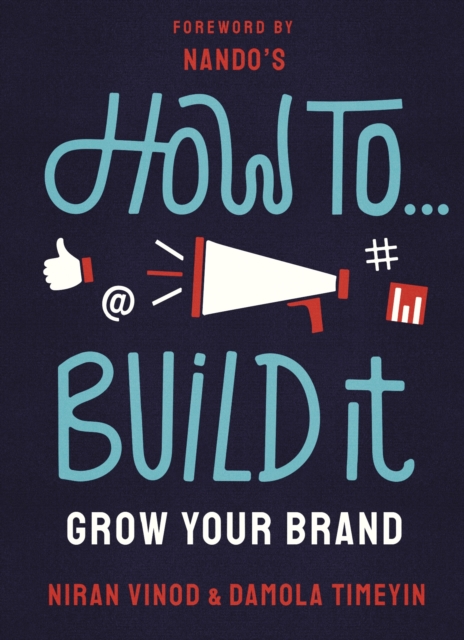 How To Build It : Grow Your Brand, Paperback / softback Book