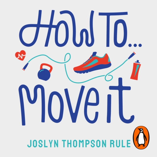 How To Move It : Reset Your Body, eAudiobook MP3 eaudioBook