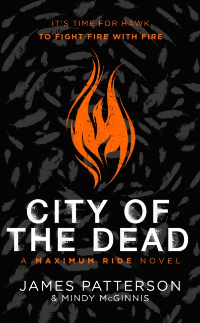 City of the Dead: A Maximum Ride Novel : (Hawk 2), Hardback Book