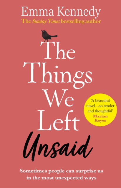 The Things We Left Unsaid : An unforgettable story of love and family, Hardback Book