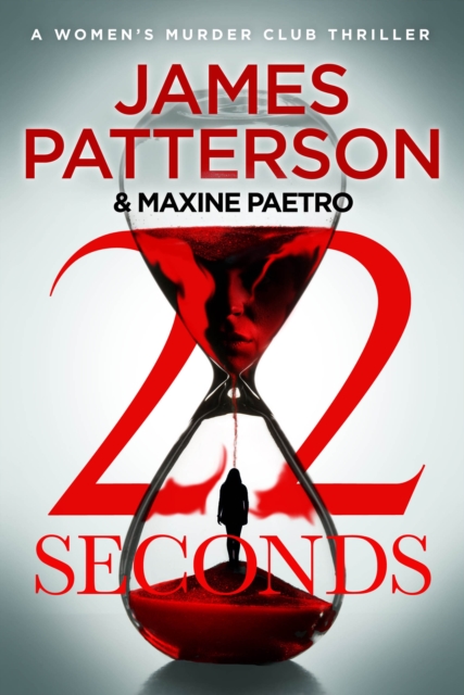 22 Seconds : (Women's Murder Club 22), Hardback Book