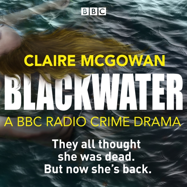 Blackwater : A BBC Radio crime drama, eAudiobook MP3 eaudioBook