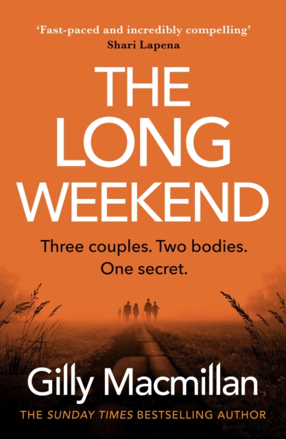 The Long Weekend : 'By the time you read this, I'll have killed one of your husbands', Hardback Book