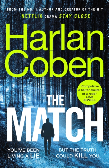 The Match : From the #1 bestselling creator of the hit Netflix series Stay Close, Hardback Book
