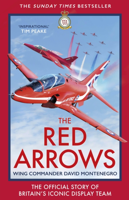 The Red Arrows : The Sunday Times Bestseller, Hardback Book