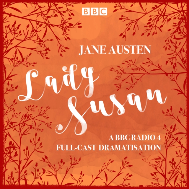 Lady Susan : A BBC Radio 4 full-cast dramatisation, eAudiobook MP3 eaudioBook