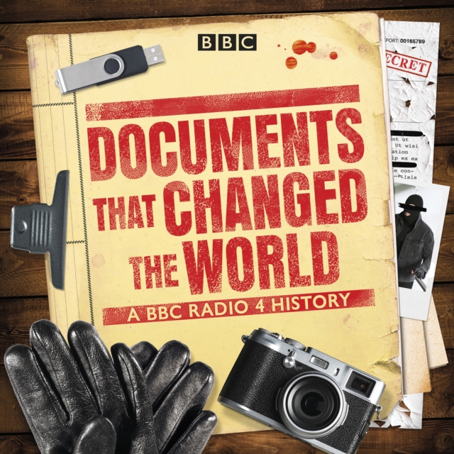 Documents That Changed The World : A BBC Radio 4 History, eAudiobook MP3 eaudioBook
