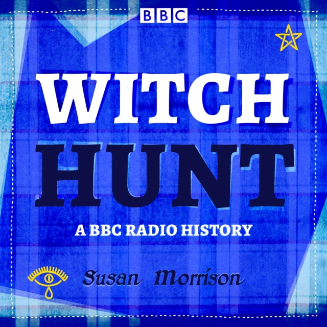 Witch Hunt : A BBC Radio Scotland history, eAudiobook MP3 eaudioBook