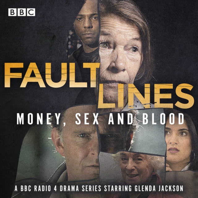 Fault Lines: Money, Sex and Blood : A BBC Radio 4 drama series, eAudiobook MP3 eaudioBook