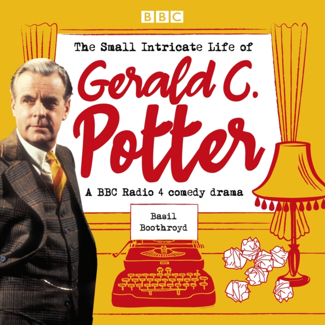 The Small Intricate Life of Gerald Potter A BBC Radio