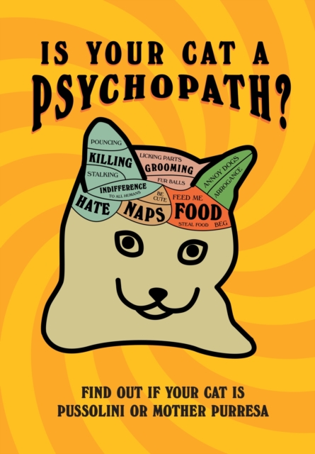 Is Your Cat A Psychopath?, Hardback Book