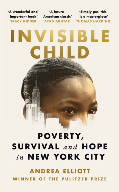 Invisible Child : Winner of the Pulitzer Prize in Nonfiction 2022, Paperback / softback Book