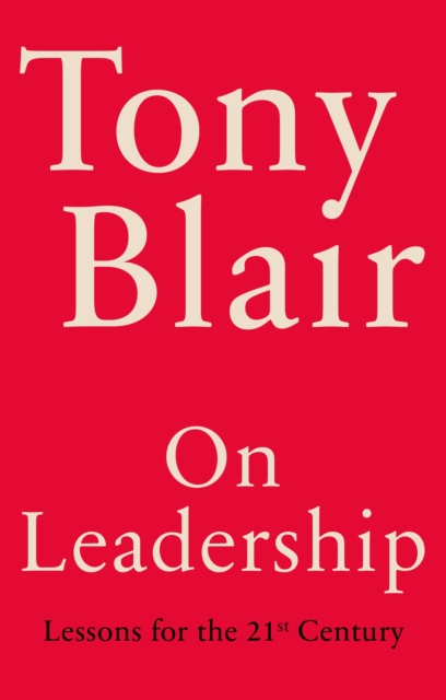 On Leadership : Lessons for the 21st Century, Hardback Book