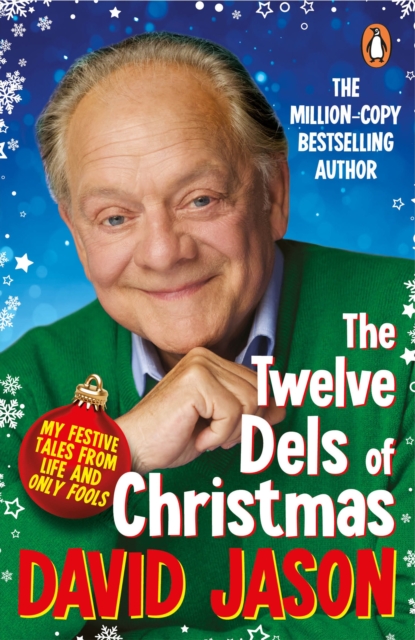 The Twelve Dels of Christmas : My Festive Tales from Life and Only Fools, Paperback / softback Book