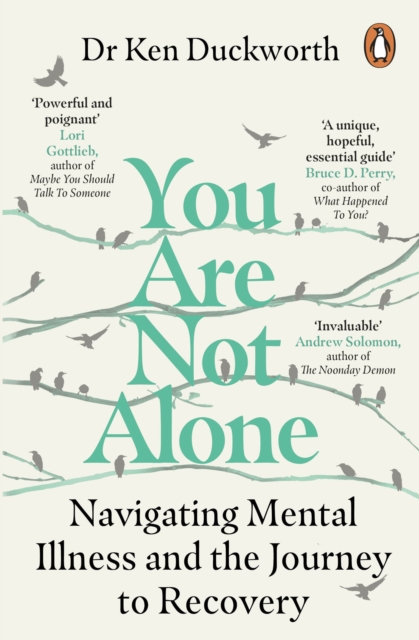 You Are Not Alone : Navigating Mental Illness and the Journey to Recovery, EPUB eBook