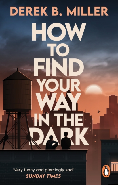 How to Find Your Way in the Dark : The powerful and epic coming-of-age story from the author of Norwegian By Night, Paperback Book