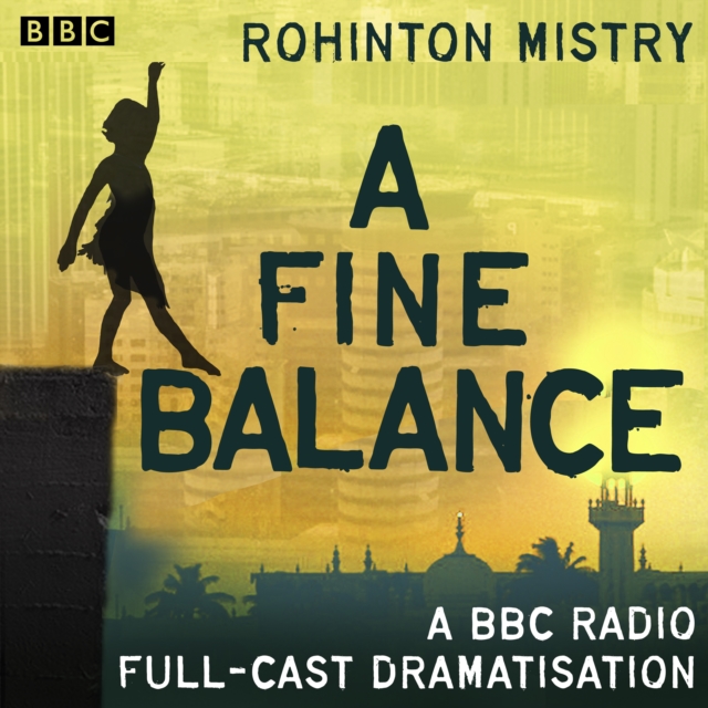 A Fine Balance : A BBC Radio full-cast drama, eAudiobook MP3 eaudioBook