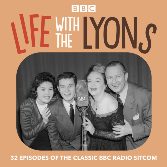 Life with the Lyons : 32 episodes of the classic BBC Radio sitcom, eAudiobook MP3 eaudioBook