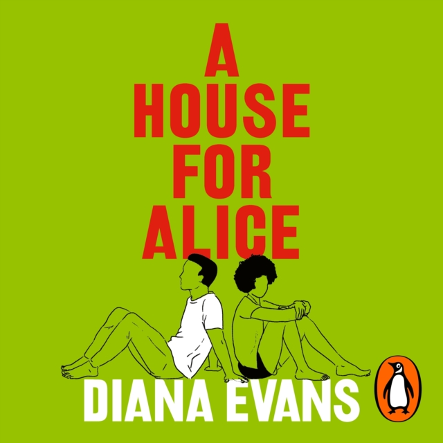 A House for Alice : From the Women’s Prize shortlisted author of Ordinary People, eAudiobook MP3 eaudioBook