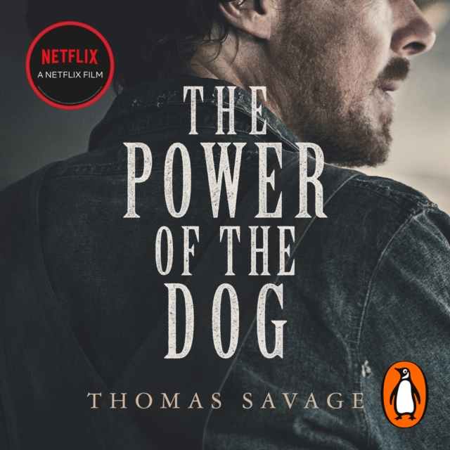 The Power of the Dog : **NOW THE WINNER OF THE 2022 BEST DIRECTOR OSCAR AND TWO 2022 BAFTA AWARDS**, eAudiobook MP3 eaudioBook