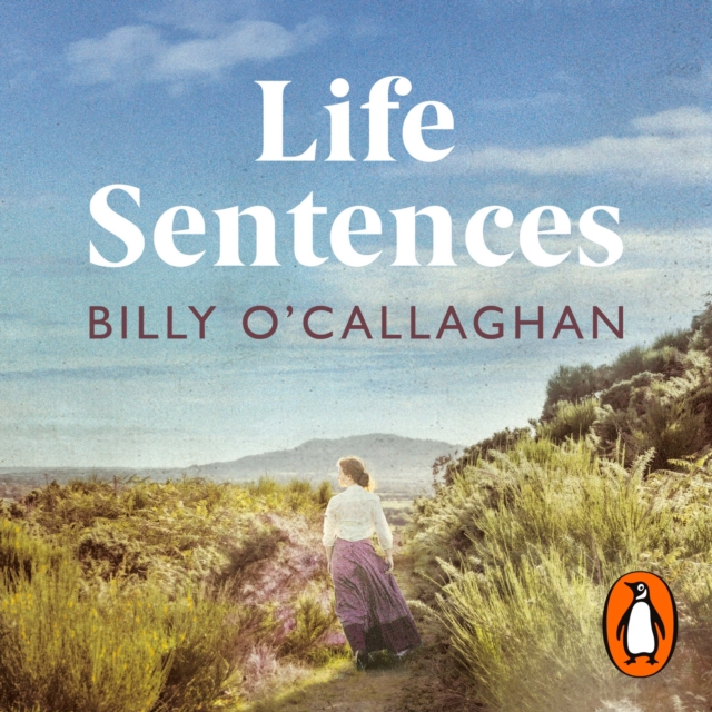 Life Sentences : the unforgettable Irish bestseller, eAudiobook MP3 eaudioBook