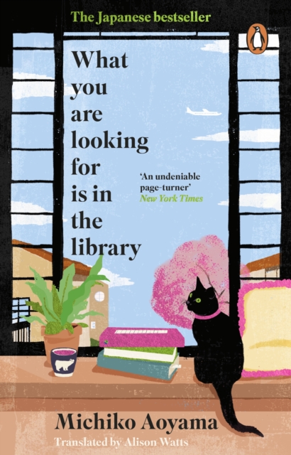 What You Are Looking for is in the Library : The uplifting Japanese fiction bestseller, EPUB eBook