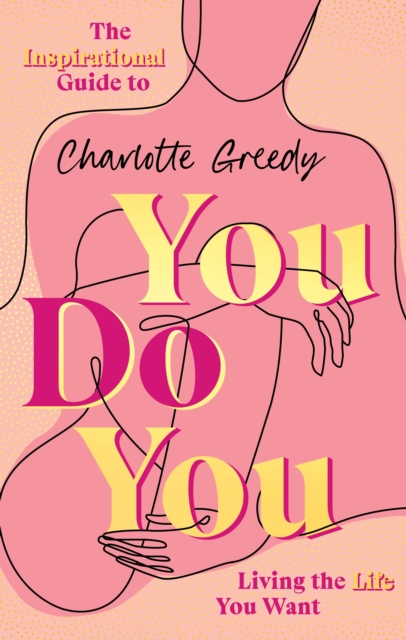 You Do You : The Inspirational Guide To Getting The Life You Want, EPUB eBook