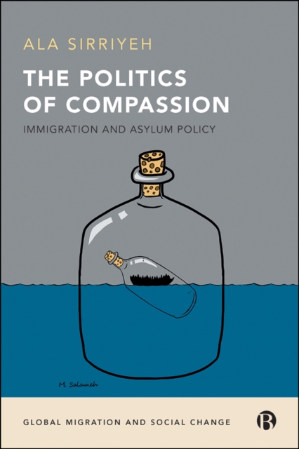 The Politics of Compassion : Immigration and Asylum Policy, EPUB eBook