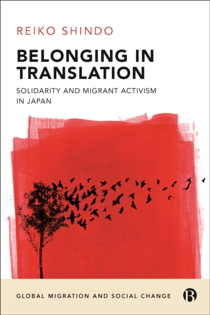 Belonging in Translation : Solidarity and Migrant Activism in Japan, EPUB eBook