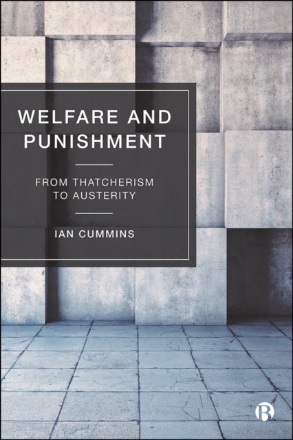 Welfare and Punishment : From Thatcherism to Austerity, EPUB eBook