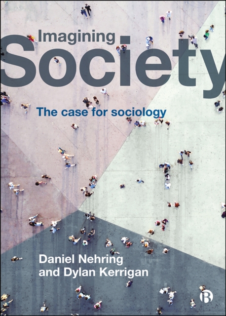 Imagining Society : The Case for Sociology, EPUB eBook