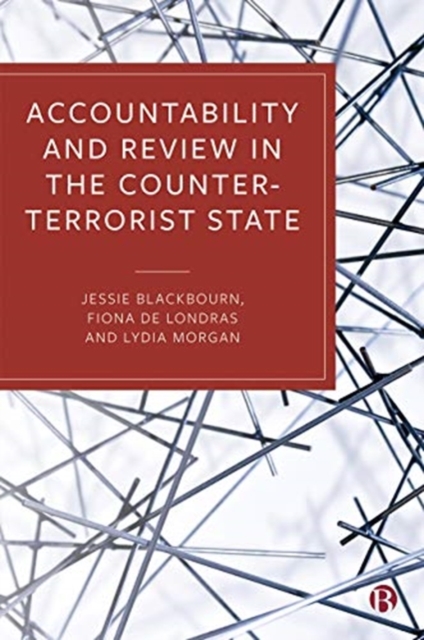 Accountability and Review in the Counter-Terrorist State, Paperback / softback Book