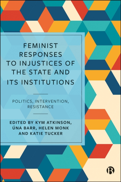 Feminist Responses to Injustices of the State and its Institutions : Politics, Intervention, Resistance, EPUB eBook