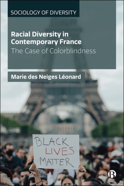 Racial Diversity in Contemporary France : The Case of Colorblindness, Hardback Book