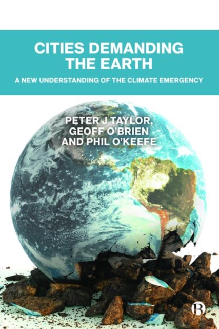 Cities Demanding the Earth : A New Understanding of the Climate Emergency, Hardback Book