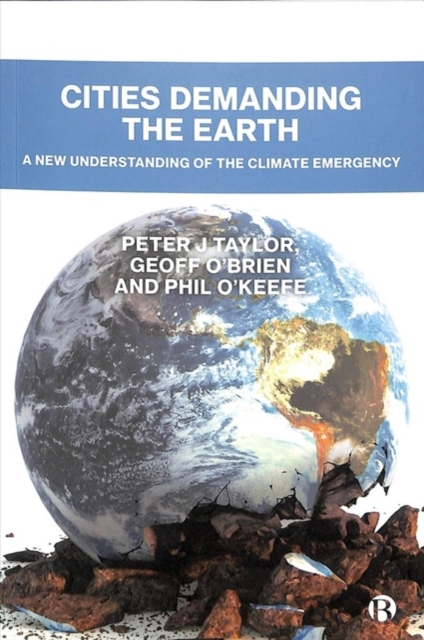 Cities Demanding the Earth : A New Understanding of the Climate Emergency, Paperback / softback Book