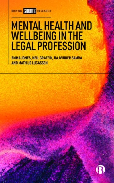 Mental Health and Wellbeing in the Legal Profession, Hardback Book