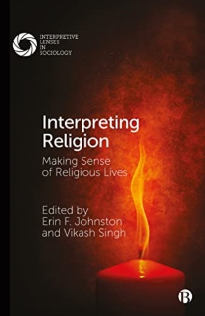 Interpreting Religion : Making Sense of Religious Lives, Paperback / softback Book