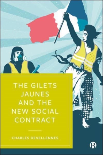 The Gilets Jaunes and the New Social Contract, Paperback / softback Book
