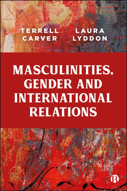 Masculinities, Gender and International Relations, EPUB eBook