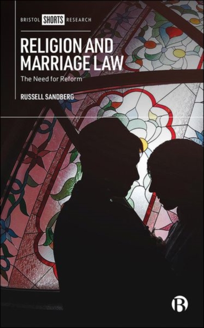 Religion and Marriage Law : The Need for Reform, Hardback Book