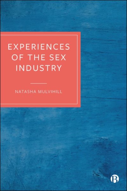 Experiences of the Sex Industry, Hardback Book