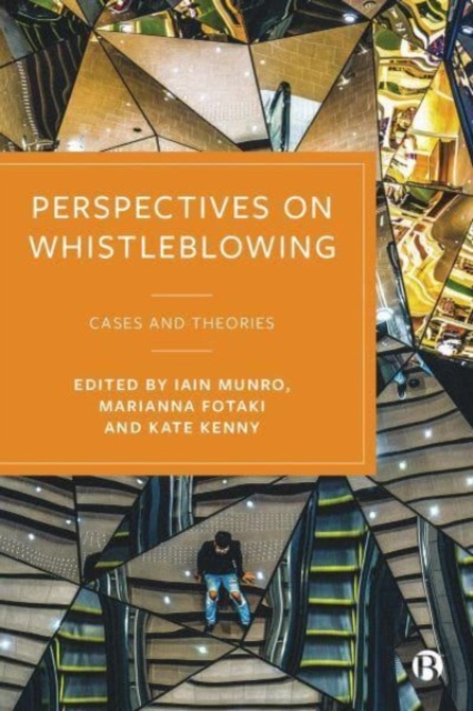 Perspectives on Whistleblowing : Cases and Theories, Paperback / softback Book
