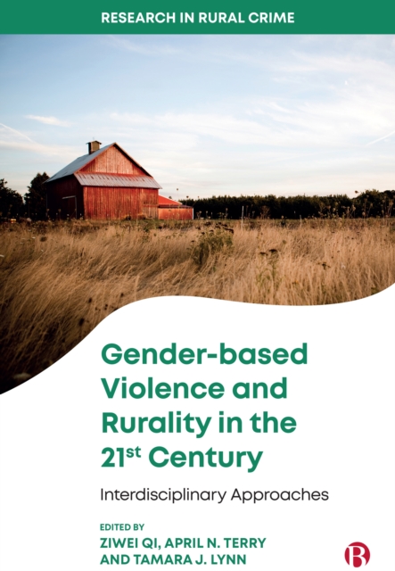 Gender-based Violence and Rurality in the 21st Century : Interdisciplinary Approaches, EPUB eBook