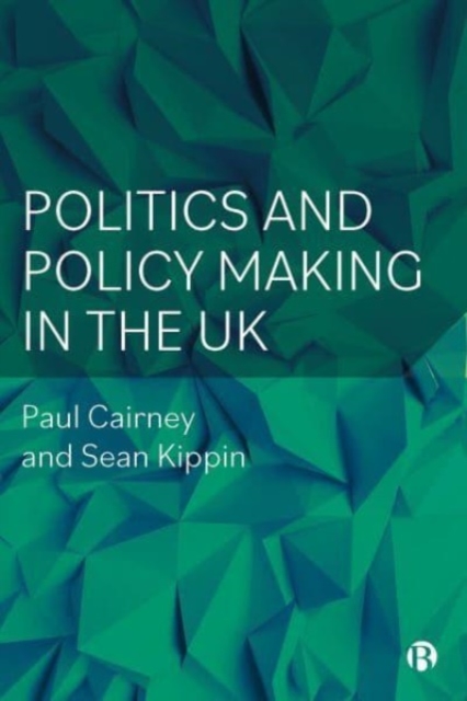 Politics and Policy Making in the UK, Paperback / softback Book