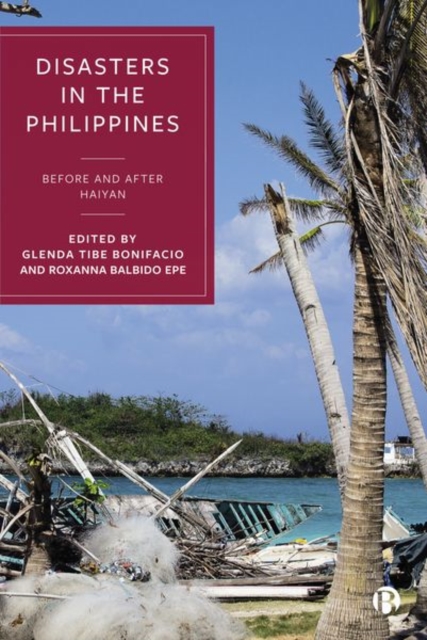 Disasters in the Philippines : Before and After Haiyan, Hardback Book